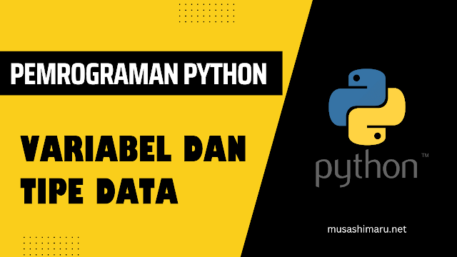 variabel dan tipe data di python